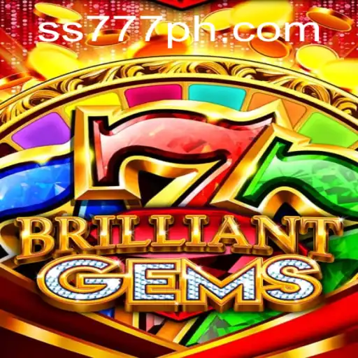 Discover the Exciting World of 'BrilliantGems': A Captivating Gaming Experience with SS 777
